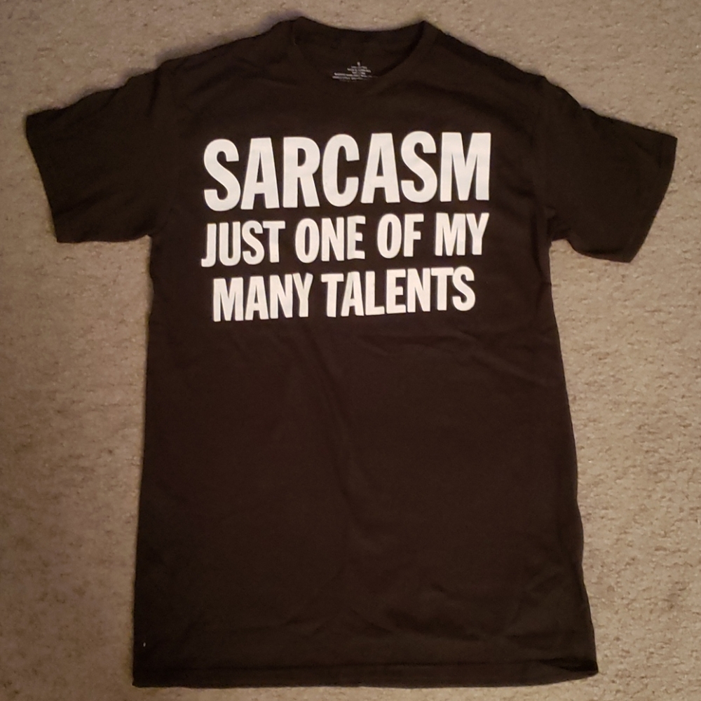 Sarcasm Novelty Shirt Unisex NWOT